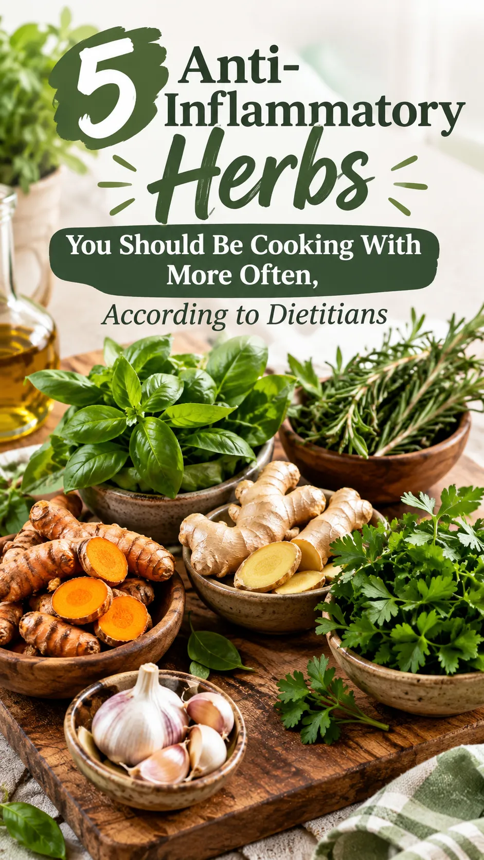 5 Anti-Inflammatory Herbs You Should Be Cooking With More Often